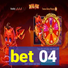 bet 04